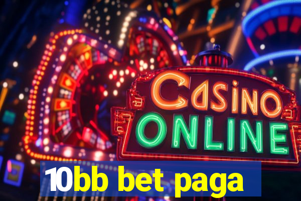 10bb bet paga